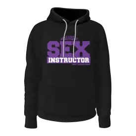 Sex Instructor Hoodie